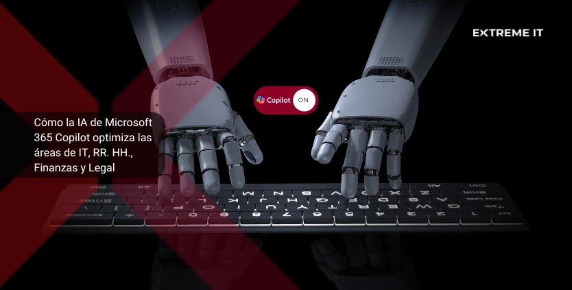 ia-microsoft 365-copilot-areas-it-rrhh-finanzas-legal