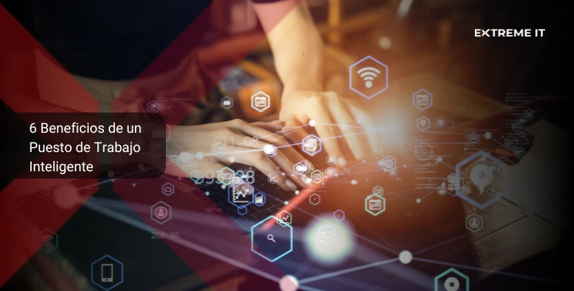 6-beneficios-puesto-trabajo-inteligente