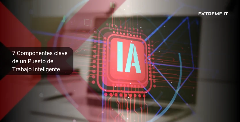 componentes-clave-puesto-trabajo-inteligente