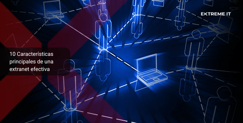 10-caracteristicas-clave-extranet-efectiva